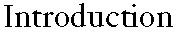 Introduction
